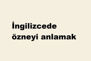 ingilizcede_%25C3%25B6zneyi-anlamak.jpg