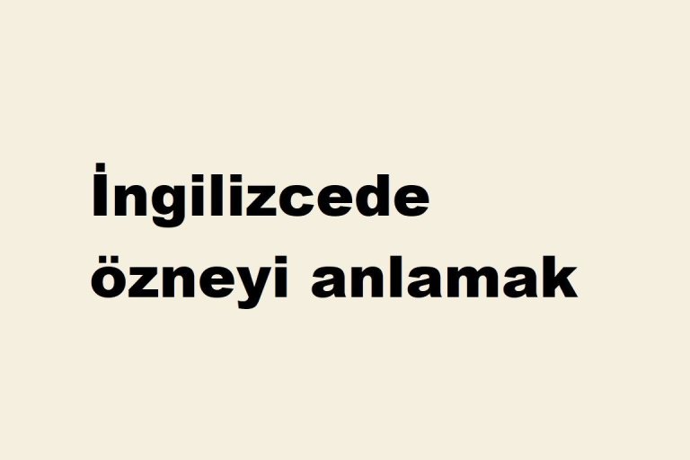 ingilizcede_%25C3%25B6zneyi-anlamak.jpg