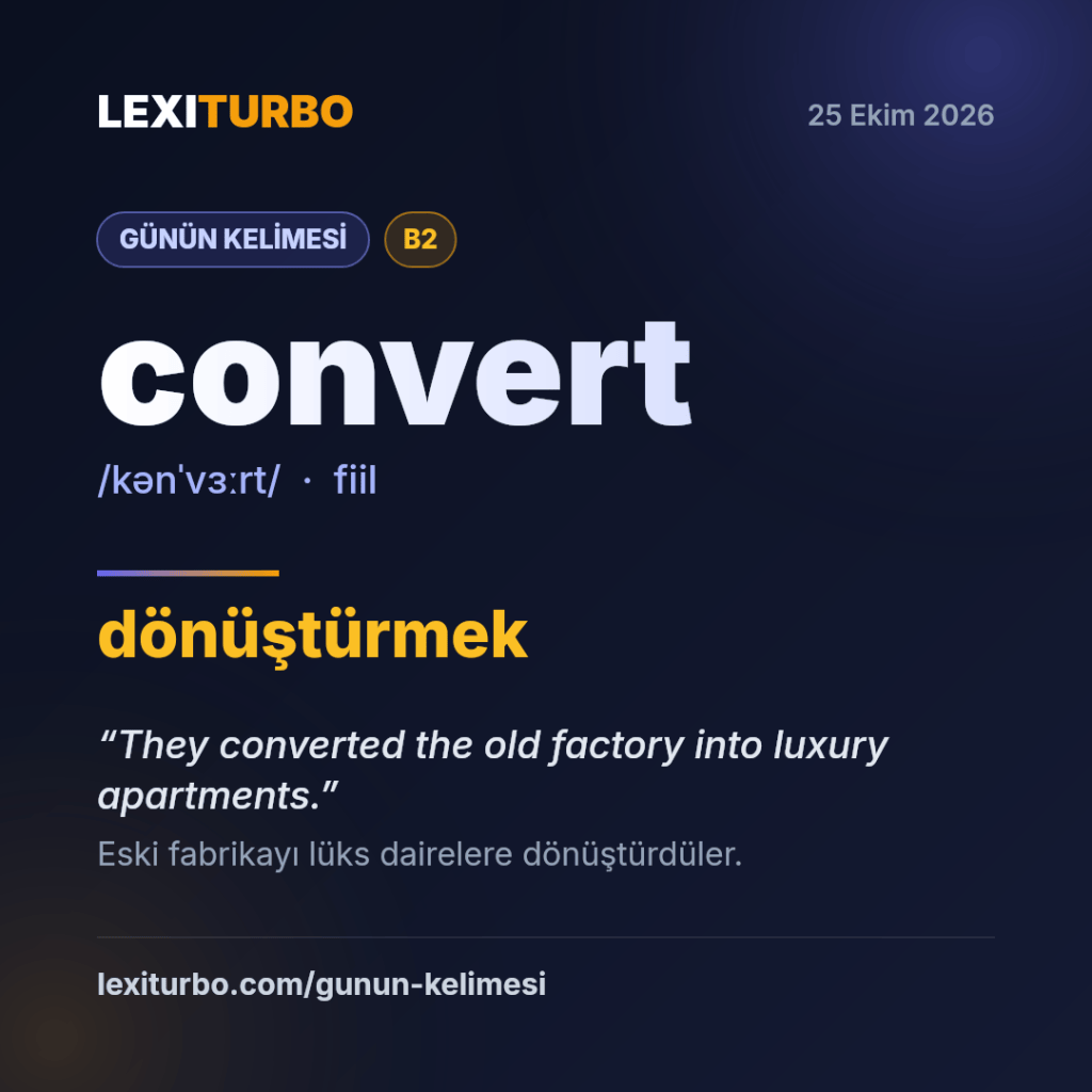 convert: dönüştürmek